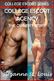 College Escort Agency: The Owners Story eBook by Suzanne St. Louis - EPUB  | Rakuten Kobo Ireland