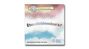 Étonȯhtóománo’e? (What's The Weather Like?) Northern Cheyenne Picture Book