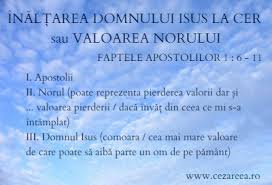 Când avem bucuria învierii suntem în miezul ortodoxiei. InÄƒlÅ£area Domnului Isus La Cer Sau Valoarea Norului Pierderii Din ViaÅ£a Mea Fapte 1 6 11