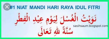 This sacred day falls on the first day of 10th month of the islamic calendar (the hijrah. Lafal Untuk Niat Mandi Pada Idul Fitri Brainly Co Id