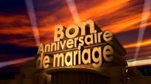 Bon Anniversaire De Mariage Youtube