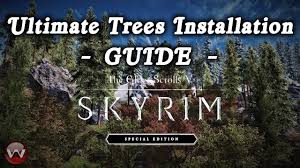 Ultimate Trees Installation Guide Dyndolod Ultra Trees Skyrim Special Edition 2017 Youtube Skyrim Installation Tree