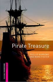 Amazon.com: Oxford Bookworms Library: Pirate Treasure: Starter: 250-Word  Vocabulary (Oxford Bookworms Library: Thriller & Adventure): 9780194793643:  Burrows, Phillip, Foster, Mark: Books