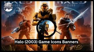 Halo (2003) Game Icons and Banners: Enhancing Player Interaction - Bm Times