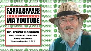 LIVE: Cross Border Interviews with Former Green Party Leader Dr. Trevor  Hancock
