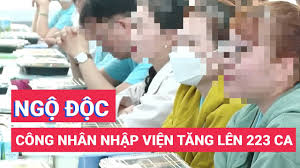 Số công nhân nhập viện nghi ngộ độc thực phẩm tăng lên 223 ca