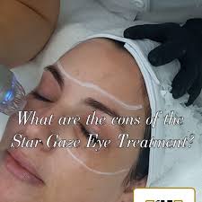 THE CONS OF THE STAR GAZE EYE TREATMENT, While the Star Gaze eye treatment  promises a fresher, more youthful look, it's essential to consider the  whole picture. Post-treatment, you may experience mild ...
