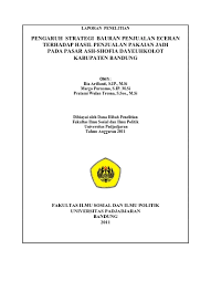 Ini adalah penjualan hari ini hari. Pengaruh Strategi Bauran Penjualan Eceran Terhadap Hasil Penjualan Pakaian Jadi Pada Pasar Ash Shofia Dayeuhkolot Kabupaten Bandung