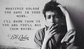 Pin By Corinthia Mayer On Quotes 3 Bob Dylan Quotes Bob Dylan Lyrics Musician Quotes