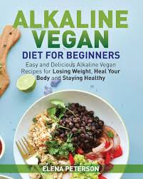 Subscribe to our free newsletters to receive latest health news and alerts to your email inbox. Alkaline Vegan Diet For Beginners Easy And Delicious Alkaline Vegan Recipes For Losing Weight Heal Your Body And Staying Healthy Peterson Elena 9781720809210 Amazon Com Books
