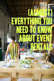 Almost Everything You Need To Know About Party Rentals A Practical Wedding Event Planning Tips Wedding Event Planning Event Planning