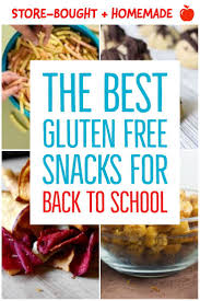 The Best Gluten Free Snacks For Back To School A Combination Of Store Bought And Homemade Healthy Snacks Recipes Gluten Free Snacks Gluten Free Snacks Healthy