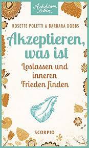 We did not find results for: Akzeptieren Was Ist Loslassen Und Inneren Frieden Finden Achtsam Leben Rosette Poletti Barbara Dobbs Claudia Seele Nyima Amazon De Bucher