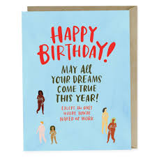 A friend like you is more priceless than the most beautiful diamond. Naked At Work Birthday Card