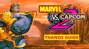 Marvel vs Capcom 2) Thanos beginner's guide - YouTube
