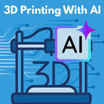 3D Printing with AI