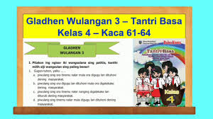 Tugas tvri kunci jawaban 4 5 6 sd jumat 11 jam lalu. Gladhen Wulangan 3 Tantri Basa Kelas 4 Hal 61 64 Bahasa Jawa Kelas 4 Youtube