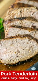 A Tried And True Quick And Easy Recipe For Roasted Pork Tenderloin Juicy Tender De Easy Pork Tenderloin Recipes Pork Roast Recipes Pork Tenderloin Recipes