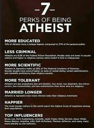 7 Perks Ein Atheist Zu Sein Things To Know In Life Atheist Ein Life Perks Sein Atheist Humor Atheist Quotes Atheist