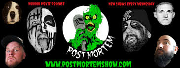 Welcome to horror movie podcast, where we're dead serious about horror movies. Post Mortem Show Horror Podcast A Horror Movie Podcast With A Dark Sense Of Humor