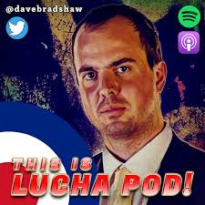 This Is Lucha Pod“-Podcast