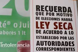 Ley seca desde el día sábado 5 de junio, hasta el domingo 6 de junio a las 23:59 horas Ley Seca Afectara 30 En Ventas Acusan Restauranteros De Puebla