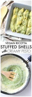 Vegan Ricotta Stuffed Shells With Creamy Pesto This Savory Vegan Recipe Vegan Dinners Vegan Dishes Vegan Recipes