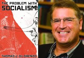 The Problem with Socialism (Author Interview: Thomas DiLorenzo)