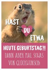 Um ein bild auf whatsapp oder facebook zu teilen, klickst oder tippst. Postkarte A6 Lustig Hast Du Etwa Heute Geburtstag Ceres Webshop