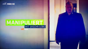 Sascha lobo ist der sohn einer deutschen mutter und eines argentinischen vaters. Medienkorrespondenz Manipuliert Mit Sascha Lobo Zdfneo Zdf