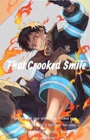 That Crooked Smile (A Shinra Kusakabe Love story.) - Part 2 - Wattpad