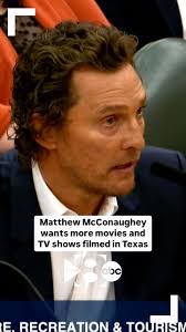 “DAMN GOOD ROI FOR TEXAS”: Matthew McConaughey testified before a Texas  Legislature hearing in support of a bill that could provide more tax  incentives for filming in Texas.