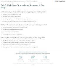 Quiz Worksheet Structuring An Argument In Your Essay Study Com