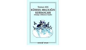 15 şubat 1978'de i̇stanbul'da doğan teoman alili, üniversite eğitimi için makedonya kiril metodi üniversitesi yüksek basketbol. Kuresel Irkciligin Kurbanlari Teoman Alili 9789753436205 Amazon Com Books