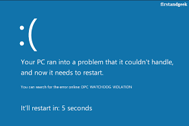 Solved Dpc Watchdog Violation Blue Screen Window First And Geek