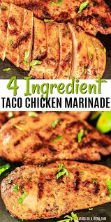 Chicken Taco Marinade Recipe Perfect For Chicken Or Pork Recipe In 2020 Chicken Marinades Taco Chicken Marinade Chicken Tacos
