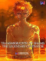 It is a domain having fun extension. Transmigration Of Shams The Legendary Cultivator By Madskie00017 Full Book Limited Free Webnovel Official