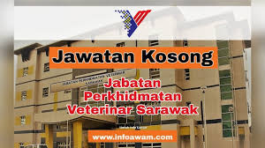 Direktori jabatan dan agensi direktori jabatan dan agensi. Jawatan Kosong Terkini Di Jabatan Perkhidmatan Veterinar Sarawak Info Awam