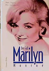 Der Fall Marilyn Monroe.: Gregory, Adela, Speriglio, Milo: 9783784425627:  Books