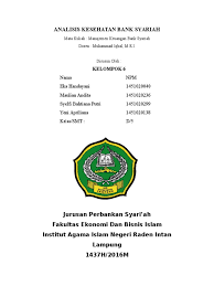 Tingkat kesehatan bank adalah hasil penilaian kondisi bank yang dilakukan terhadap risiko dan 10 kesehatan bank harus dipelihara dan/atau ditingkatkan agar kepercayaan masyarakat terhadap. Analisis Kesehatan Bank Syariah Pdf