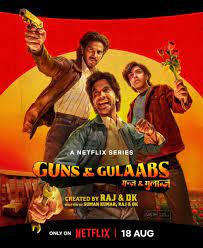 Guns And Gulaabs All Seasons Free download Archives - FilmyFly | FilmyFly  2023