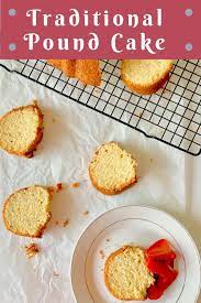 Traditional Pound Cake Bakewithsweetspot Recipe Pound Cake Easy Cake Recipes Easy Pound Cake
