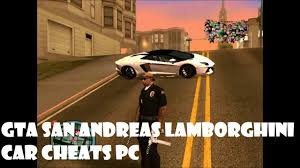 Efek cheat gta san andreas ps2. Gta San Andreas Lamborghini Cheat Code Pc Youtube