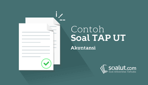 Contoh Soal Tap Ut Akuntansi Eksi4500 Tugas Akhir Program Dilengkapi Kunci Jawaban Akuntansi Desain Resume Kunci