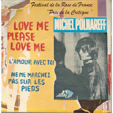 Love me, please love melive at l'olympia / 2016. Love Me Please Love Me De Michel Polnareff Ep Chez Alainl16 Ref 119440942
