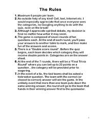 Displaying 22 questions associated with risk. 2 The Rules 1 Maximum 6 People Per Team 2 No Outside Help Of Any Kind Cell Text Internet Etc I Would Es Trivia Night Trivia Trivia Night Questions