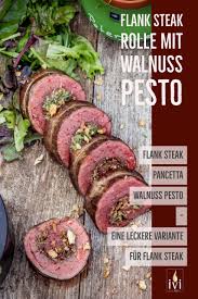 Flank Steak Ist Von Hause Aus Super Lecker In Diesem Flank Steak Rezept Ist Es Mit Walnuss Pesto Gefullt Und Zu Medal Flank Steak Rezepte Steak Rezept Rezepte