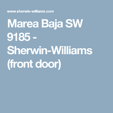 Marea Baja Sw 9185 Sherwin Williams Front Door Sherwin Williams Paint Colors Blue Paint Colors Sherwin Williams