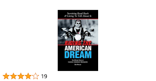 Riding the American Dream: Surviving Road Rash & Living to Tell About It