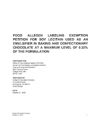 FOOD ALLEGEN LABELING EXEMPTION PETITION FOR SOY LECITHIN USED AS AN  EMULSIFIER IN BAKING AND CONFECTIONARY CHOCOLATE AT A MAXIM